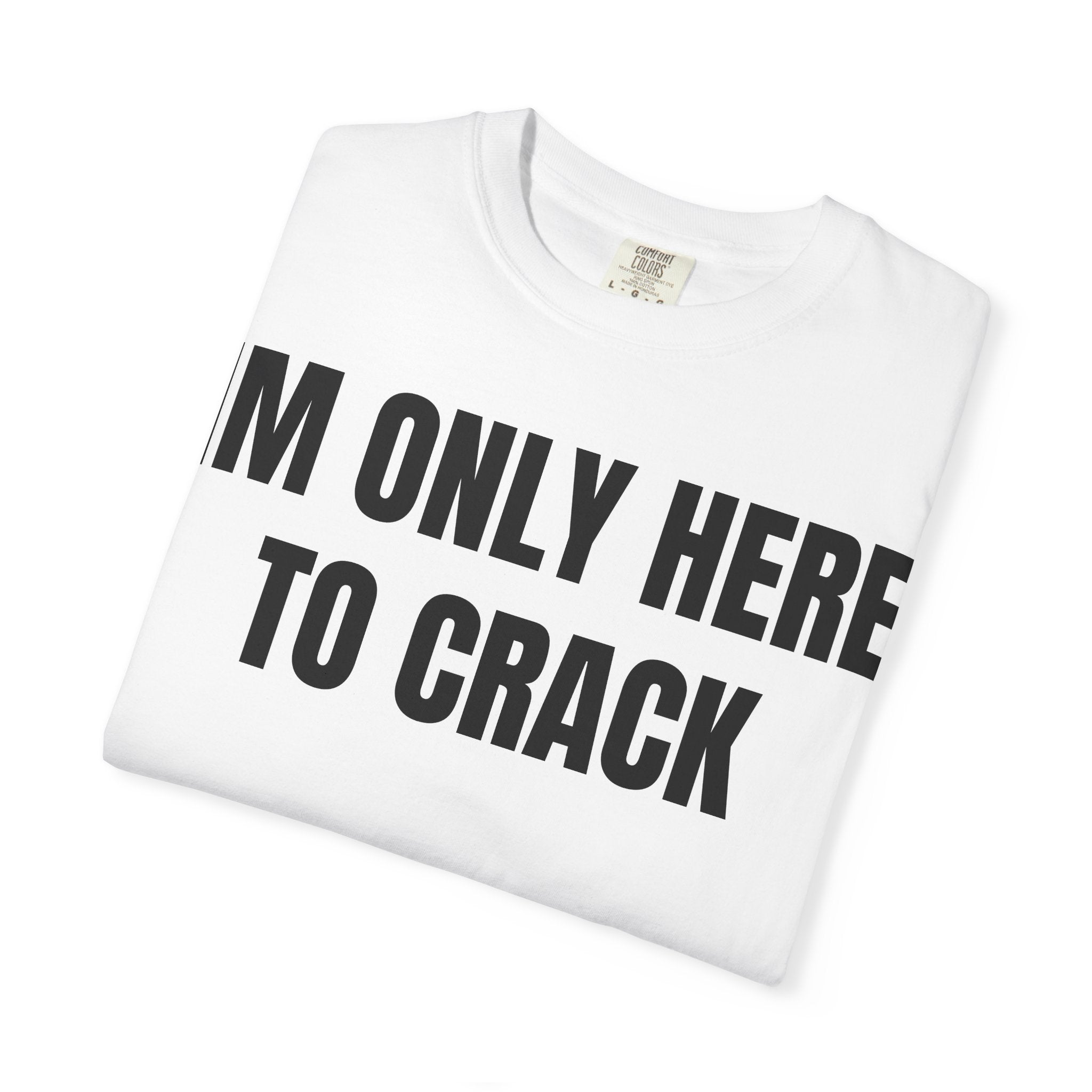 IM ONLY HERE TO CRACK