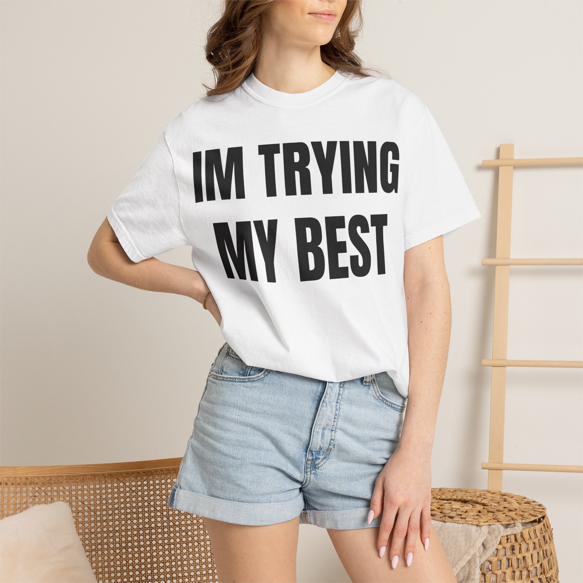 IM TRYING MY BEST