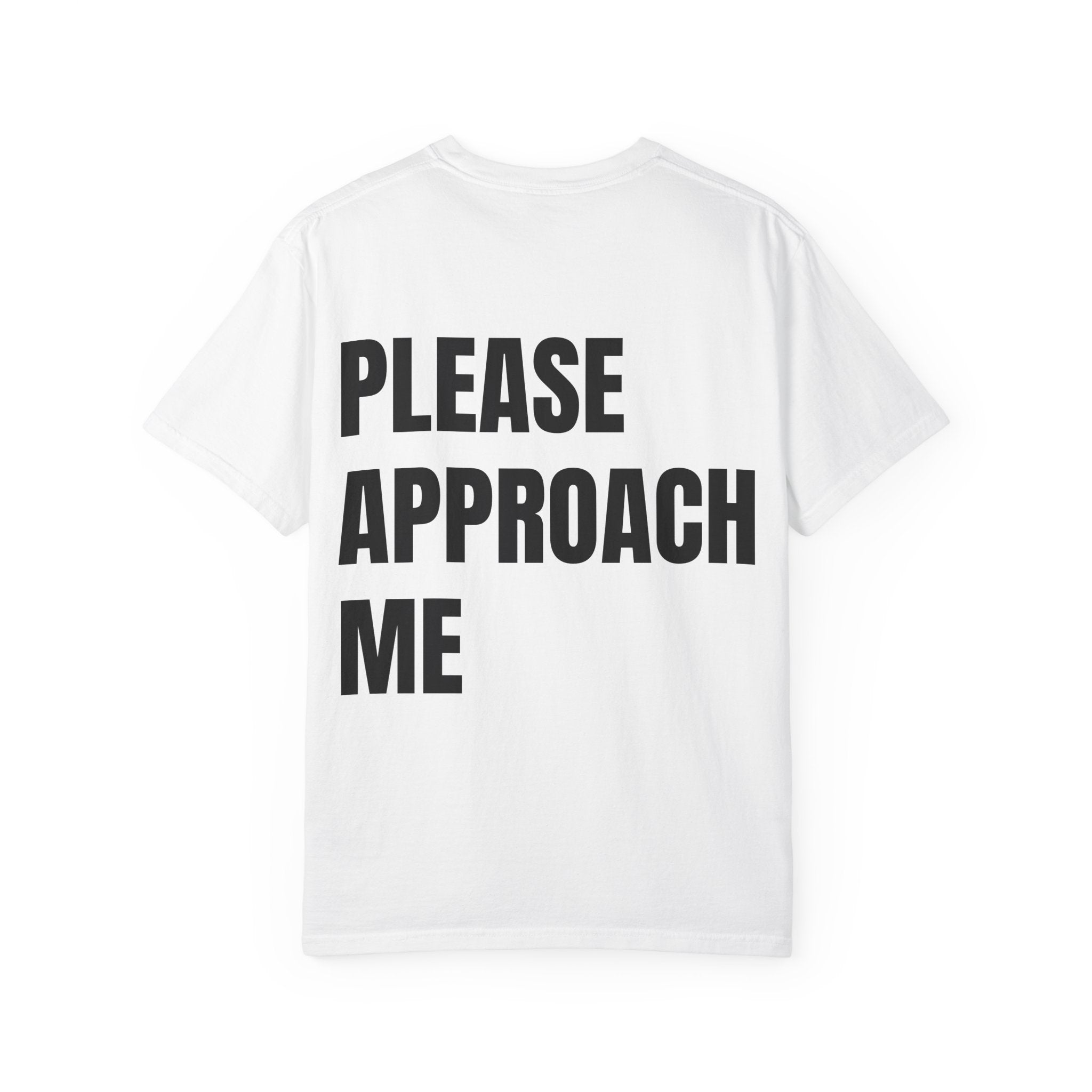 Please Approach Me