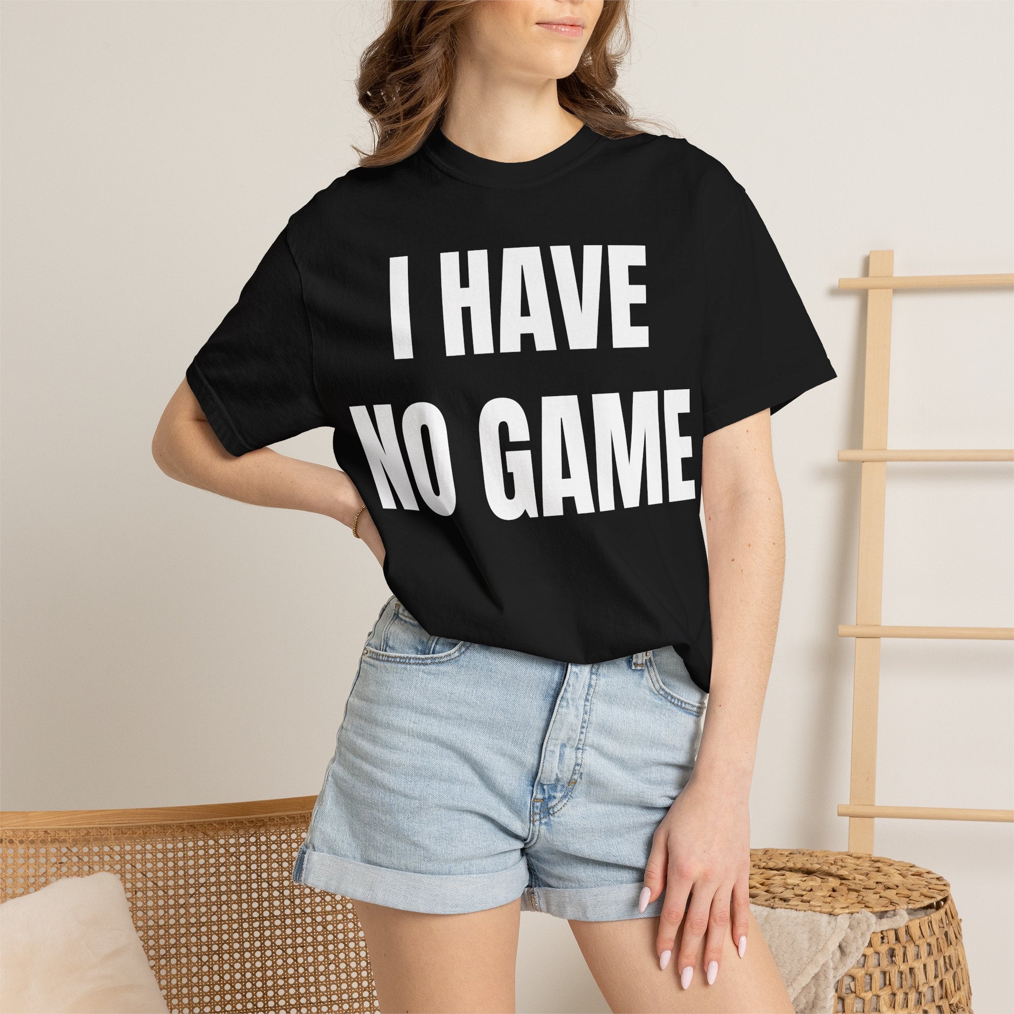I HAVE NO GAME
