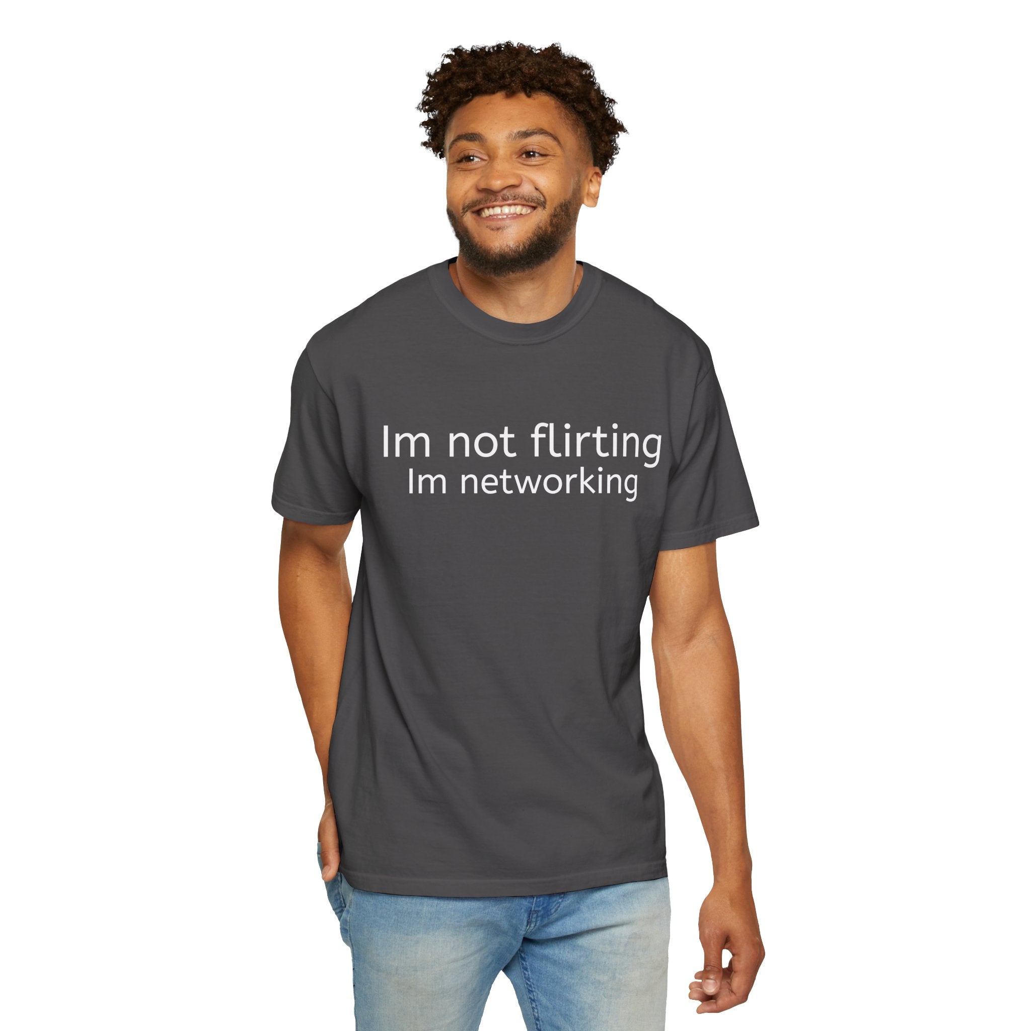 Networking Tee — “I’m not flirting, I’m networking” Casual Graphic T-Shirt
